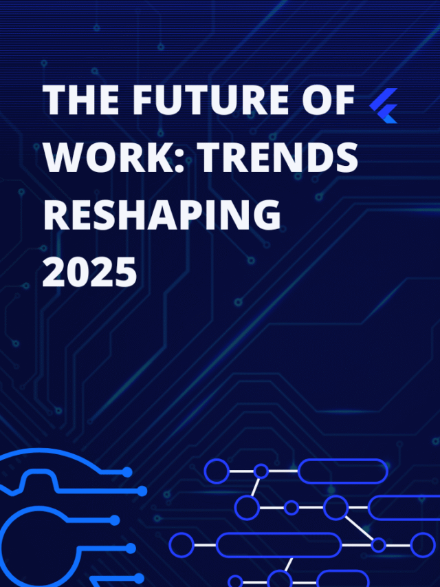 The Future Of Work: Trends Reshaping 2025