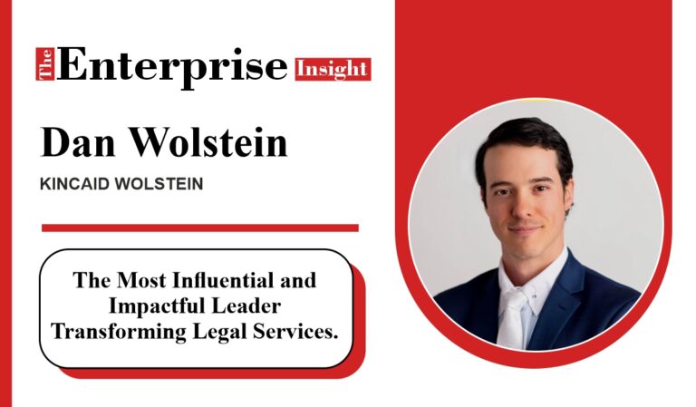 The Dan Wolstein Story: Building a Legacy of Truth | Kincaid Wolstein | The Enterprise Insight